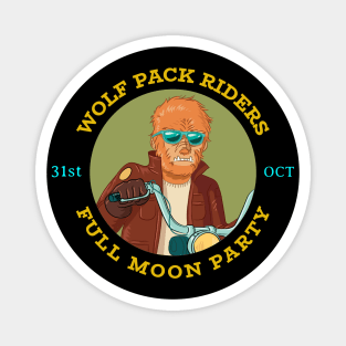 Wolf Pack Riders – Full Moon Party Magnet
